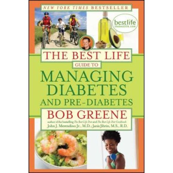 The Best Life Guide to Managing Diabetes and Pre-Diabetes -- Bob Greene - Picture 1 of 1